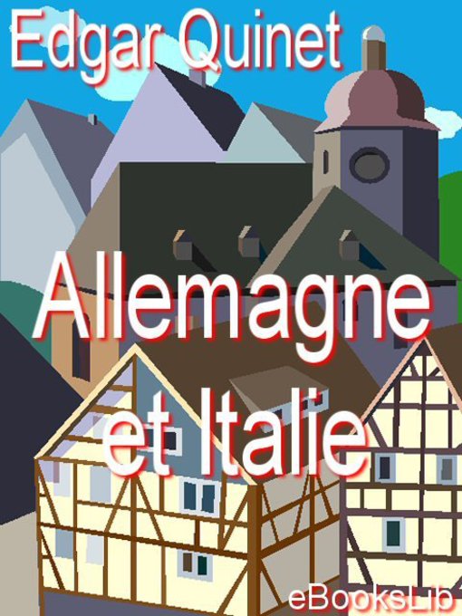 Title details for Allemagne et Italie by Edgar Quinet - Available